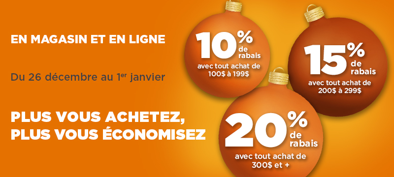 Plus vous achetez, plus vous &eacute;conomisez - En ligne seulement!