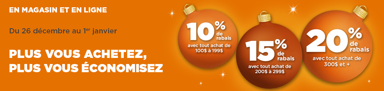 Plus vous achetez, plus vous &eacute;conomisez - En ligne seulement!