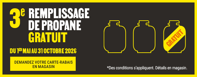 3e remplissage de propane gratuit - Demandez votre carte-rabais en magasin