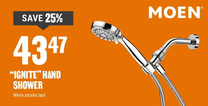 Save 25% on Ignite hand shower