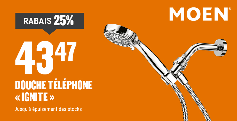 25% de rabais sur la douche téléphone Ignite