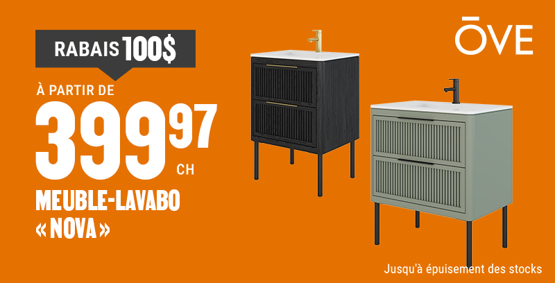 100$ de rabais sur le meuble-lavabo Nova